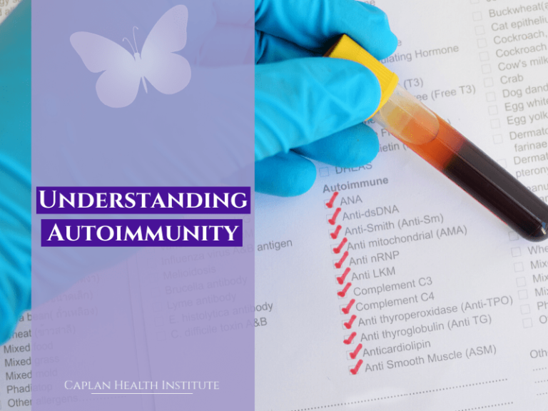 Understanding Autoimmune Disease Caplan Health Institute