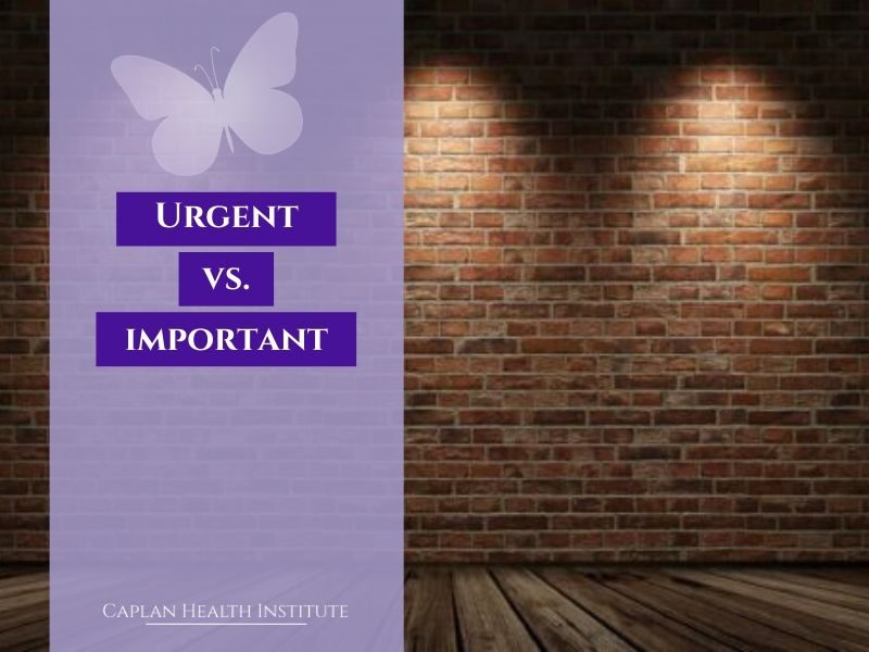 Urgent vs. Important!