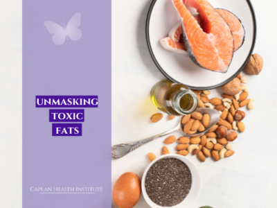 Unmasking Toxic fats