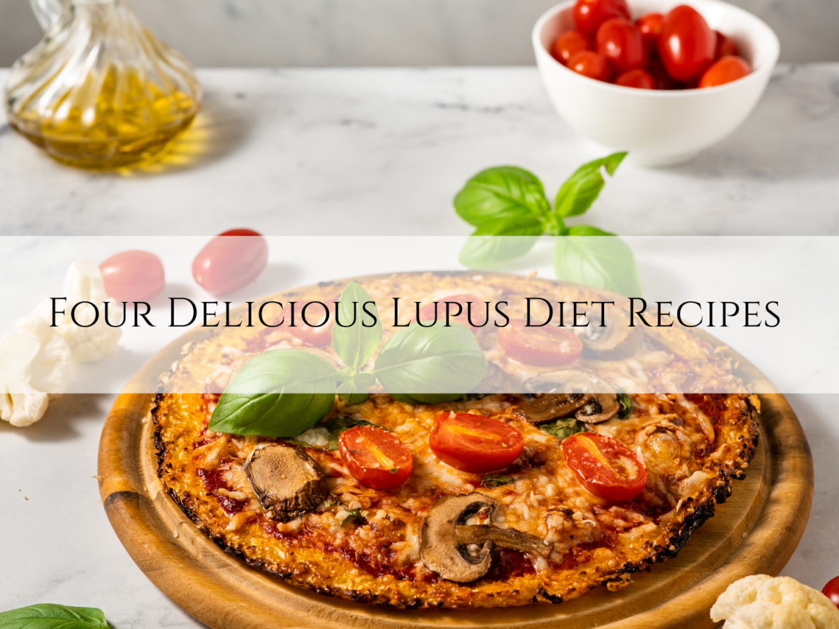 Four Delicious Lupus Diet Recipes Caplan Health Institute